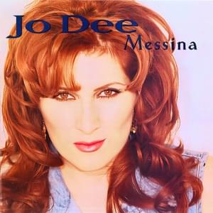 Every Little Girl’s Dream - Jo Dee Messina