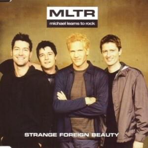 Strange Foreign Beauty - Michael Learns to Rock