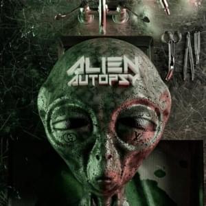 Alien Autopsy - Sunny 2point0 (Ft. NoCap, Playboi Carti & Trippie Redd)