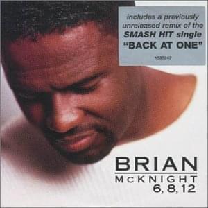 6, 8, 12 - Brian McKnight