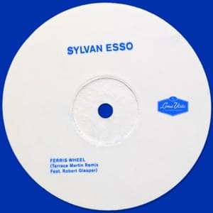 Ferris Wheel (Terrace Martin Remix) - Sylvan Esso (Ft. Robert Glasper)