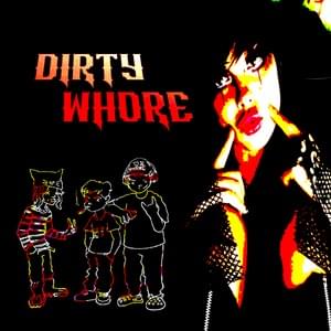 ​dirty whore - ​ketakaleb (Ft. Jeski Vaca & Xaxanity)