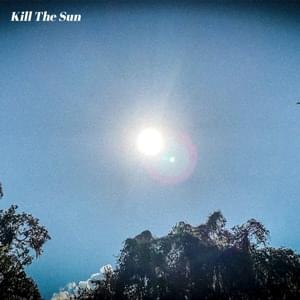 Kill The Sun - Rusty Cage