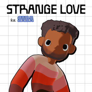 Strange Love - Cautious Clay & Saba