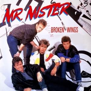 Broken Wings - Mr. Mister