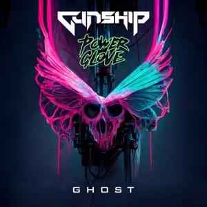 Ghost - GUNSHIP (Ft. Power Glove (AUS))