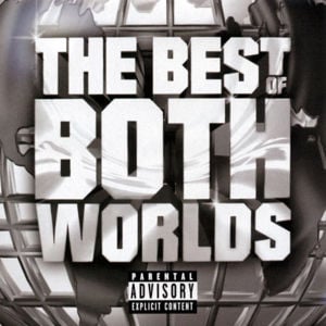 The Best Of Both Worlds - JAY-Z & R. Kelly