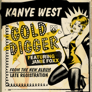 Gold Digger - Kanye West (Ft. Jamie Foxx)