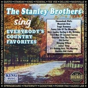 I’m a Man of Constant Sorrow - The Stanley Brothers