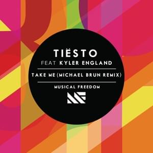 Take Me (Michaël Brun Remix) - Tiësto (Ft. Kyler England)