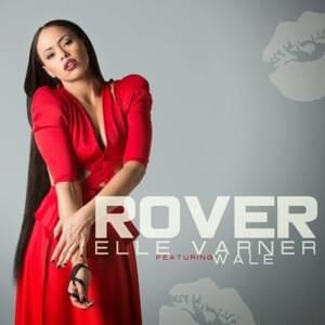 Rover - Elle Varner (Ft. Wale)