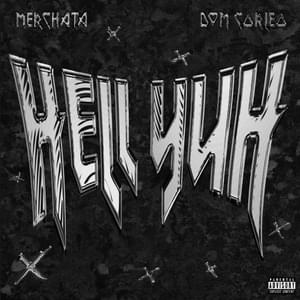 Hell Yuh - Merchata (Ft. Dom Corleo)