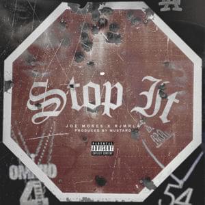 Stop It - Joe Moses & RJmrLA