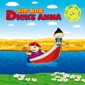 Dicke Anna (Radio Edit) - Kid Bob