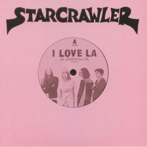 I Love LA - Starcrawler