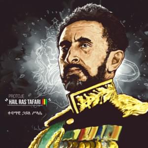 Hail Ras Tafari - Protoje