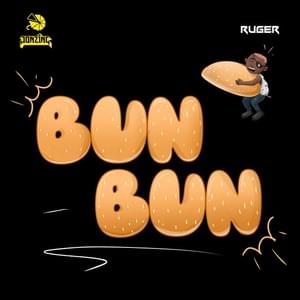 Bun Bun - Ruger (Ft. Jugglerz)