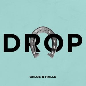 Drop - Chloe x Halle