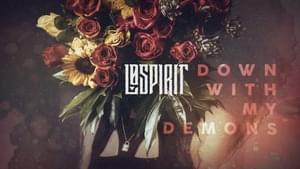 Down With My Demons - Lø Spirit