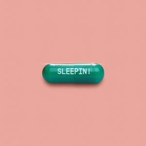 SLEEPIN! - ​nobigdyl.