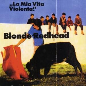 Violent Life - Blonde Redhead