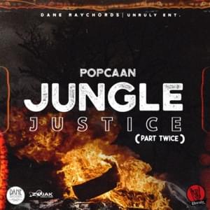 Jungle Justice (Part Twice) - Popcaan