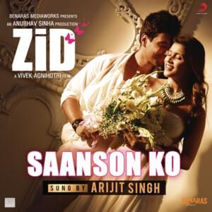 Saanson Ko - Arijit Singh & Sharib-Toshi