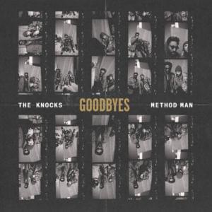 Goodbyes - The Knocks (Ft. Method Man)