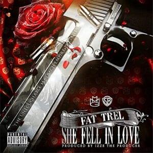 She Fell In Love - Fat Trel