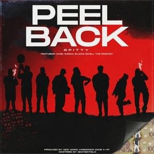 Peel Back - Spitty (Ft. 2Luccii, B Well The Prophet, Haze & N.R.M.N)