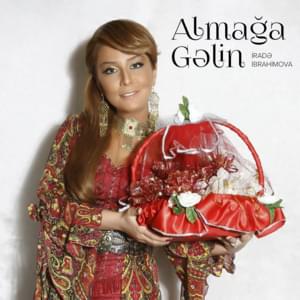 Almağa Gəlin - İradə İbrahimova