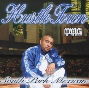 Hustle Town - South Park Mexican (Ft. Filero)