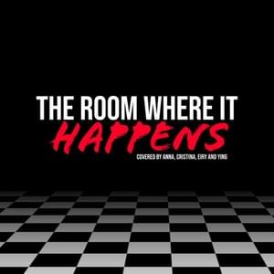 The Room Where It Happens (from Hamilton) - Annapantsu (Ft. Annapantsu, Cristina Vee, Reinaeiry & Yin G)