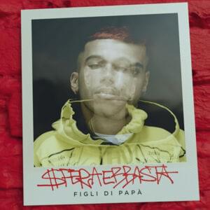 Figli Di Papà - Sfera Ebbasta