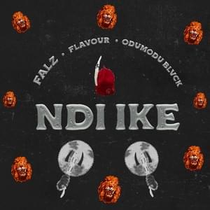 Ndi Ike - Falz (Ft. Flavour & ODUMODUBLVCK)