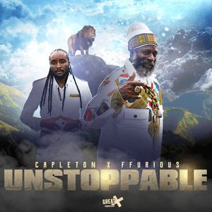 Unstoppable - Capleton & Ffurious