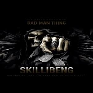 Bad Man Thing - Skillibeng