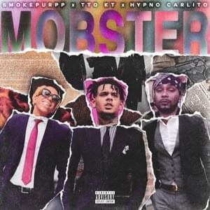 Mobster - Hypno Carlito (Ft. Smokepurpp & TTO K.T.)