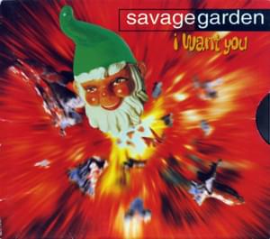 I Want You - SAVAGE GARDEN