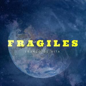 Frágiles - Franco De Vita