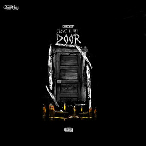 Close That Door - Chief Keef