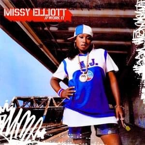 Work It - Missy Elliott