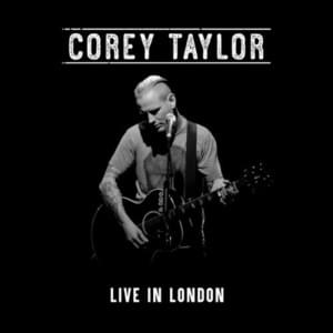 The One I Love - Corey Taylor