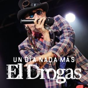 Otros tragos (Un día nada más) - El Drogas (Ft. Ara Malikian, Carlos González Tarque, Fito, Iván Ferreiro, Leiva, Luz Casal, Álvaro Tormo, Ovidi Tormo, Quique González, Rosendo & Rulo (ES))