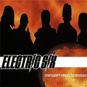 Danger! High Voltage - Electric Six