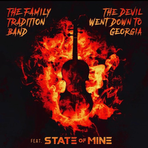 The Devil Went Down to Georgia - State of Mine (Ft. The Family Tradition Band)