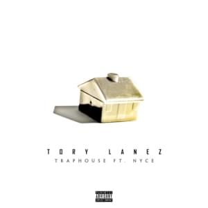 Traphouse - Tory Lanez (Ft. Nyce)