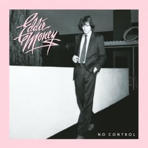 Runnin’ Away - Eddie Money