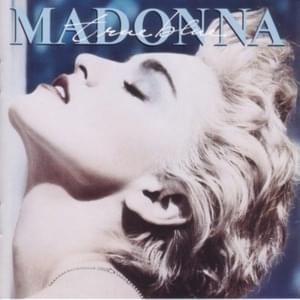 Madonna - True Blue (Traduzione Italiana) - Lyrxo Traduzioni Italiane