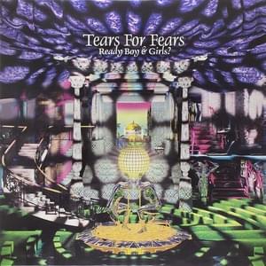 And I Was a Boy from School - Tears for Fears